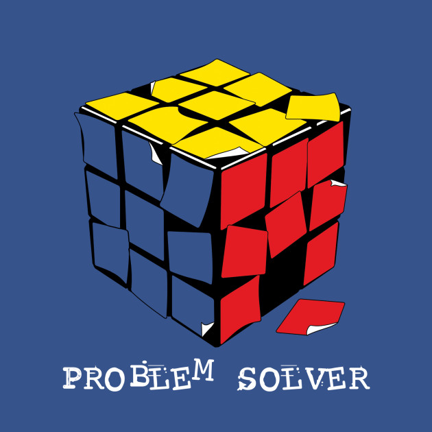 Problem Solver - Funny - T-Shirt | TeePublic