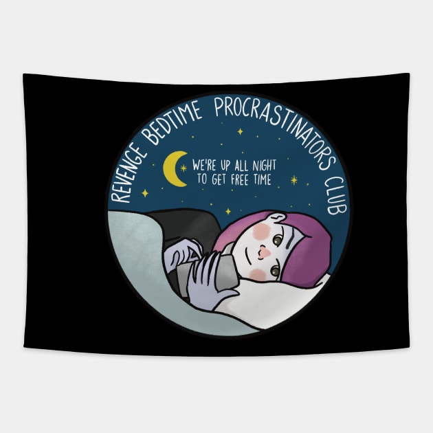 Revenge Bedtime Procrastinators Club Tapestry by Amyologist Draws