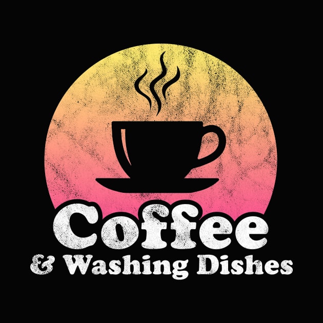 Coffee and Washing Dishes by JKFDesigns