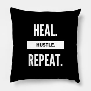 Heal. Hustle. Repeat. Pillow