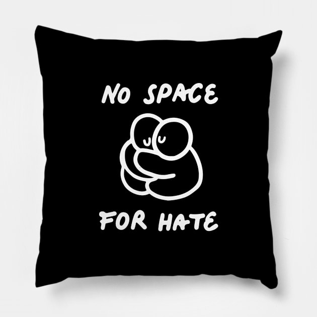 'No Space For Hate' Social Inclusion Shirt Pillow by ourwackyhome