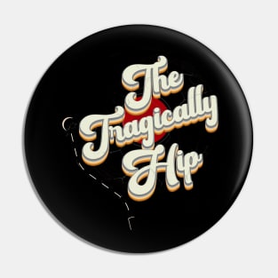 The Tragically Hip // Vinyl Vintage Aesthetic Pin