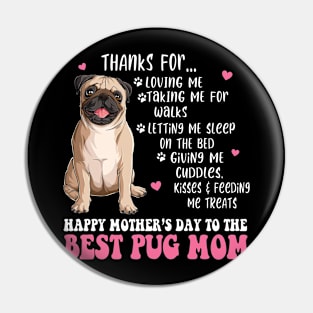 Happy Mother's Day To The Best Pug Mom - Pug Dog Mom Pin