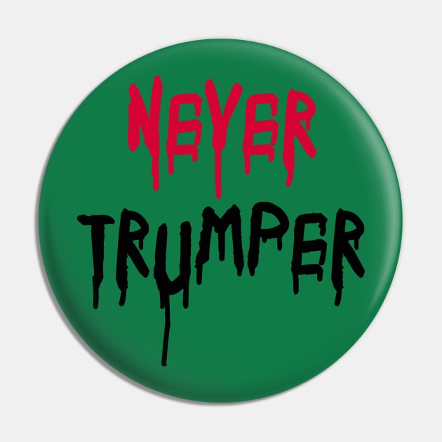 Never Trumper Pin by TeeDodo