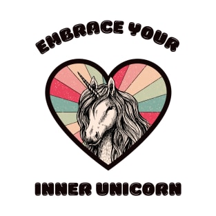 Embrace your inner unicorn - a cute unicorn T-Shirt