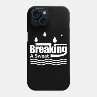 Working hard - Breaking a sweat Phone Case