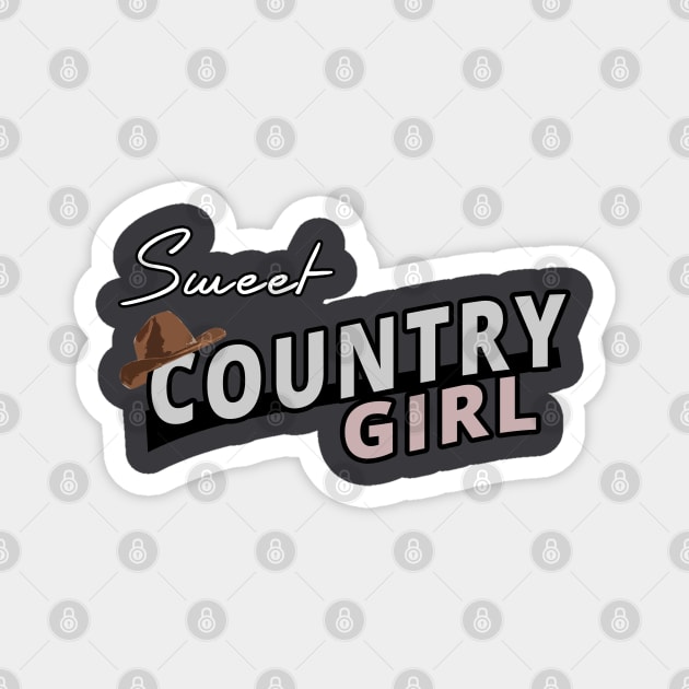 Sweet Country Girl - Girls Fashion Magnet by tatzkirosales-shirt-store