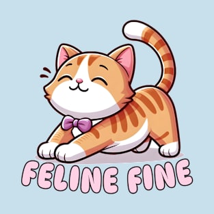 Feline Fine T-Shirt