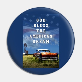 God Bless The American Dream Pin