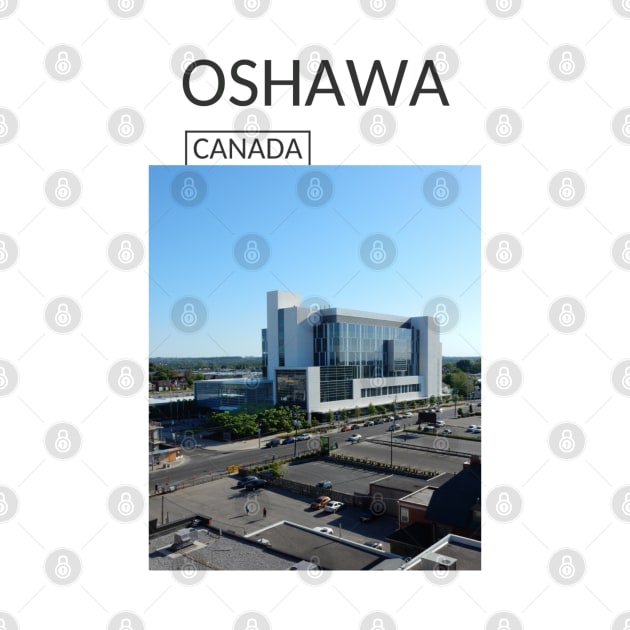 Oshawa Ontario Canada Souvenir Present Gift for Canadian T-shirt Apparel Mug Notebook Tote Pillow Sticker Magnet by Mr. Travel Joy