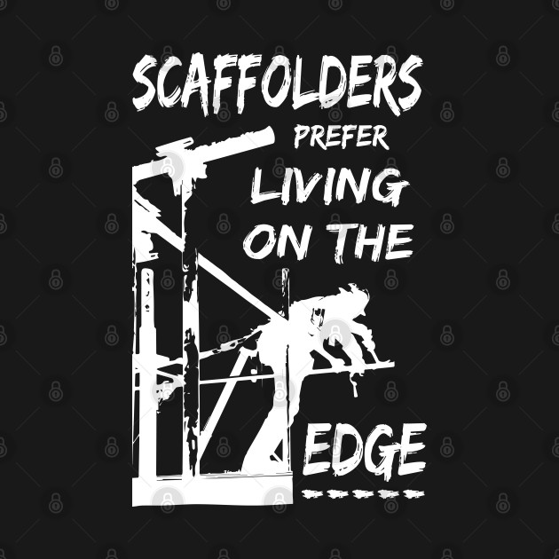 Living On The Edge by Scaffoldmob