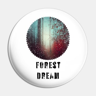 Forest Dream Pin