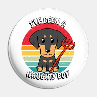 ive been a naughty boy - dachshund Pin