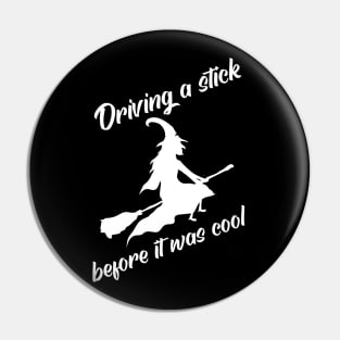 Driving a stick before it was cool Pin