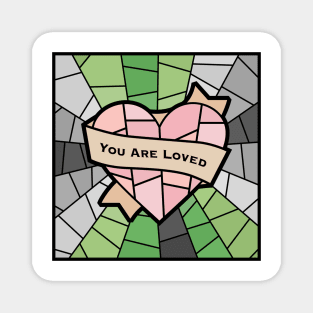 You Are Loved Pride (Aromantic) Magnet