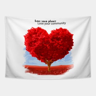 Love your planet, Love your community Tapestry