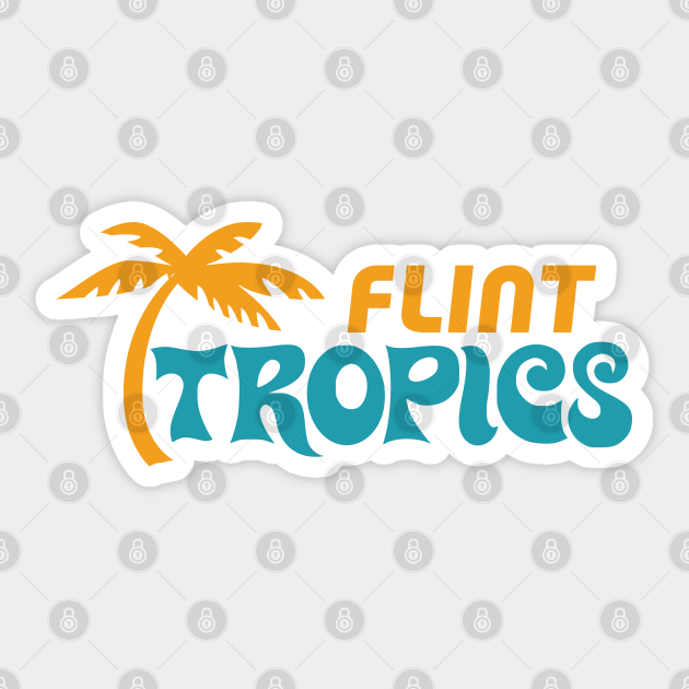 flint tropics