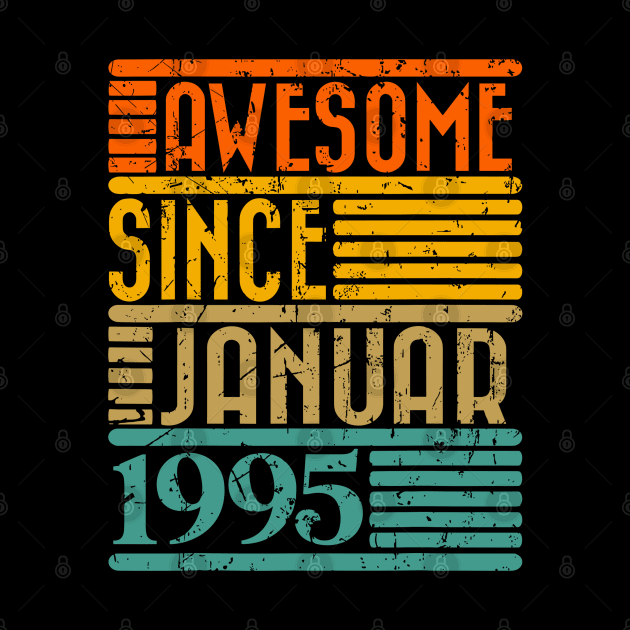 Awesome Since January 1995 29 Years Old 29th Birthday by rhazi mode plagget