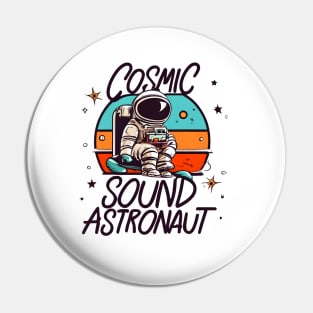 Cosmic Sound Astronaut Pin