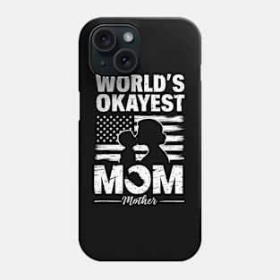 World's Okayest  Mom white Phone Case