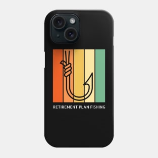 Retirement Plan Fishing Funny Fishing Phone Case