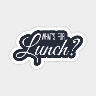 Whats for Lunch Funny Lunch Lady Quotes and Saying Magnet