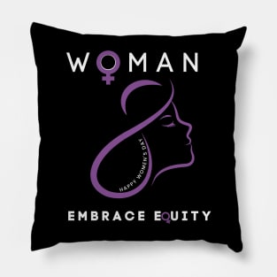 HAPPY WOMEN'S DAY EMBRACE EQUITY Pillow