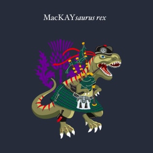 Clanosaurus Rex MacKAYsaurus Plaid MacKay GREEN Irish Ireland Family Tartan T-Shirt