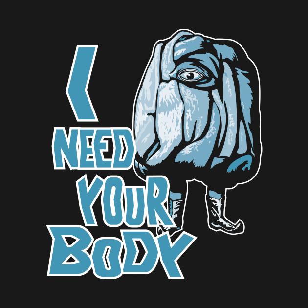 I Need Your Body by kaijubait