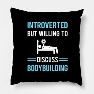 Introverted Bodybuilding Bodybuilder Pillow