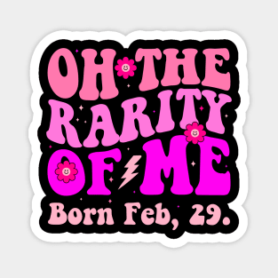 Oh the Rarity of Me Feb 29th Leap Year Birthday Vintage Magnet