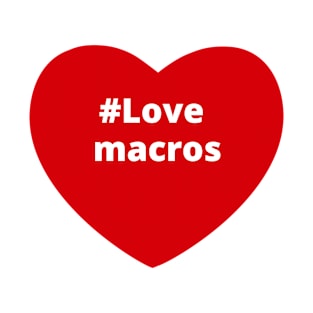 Love Macros - Hashtag Heart T-Shirt