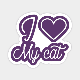 I love my cat-cat lover gift Magnet