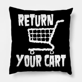 Return Your Cart Pillow