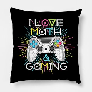 Gamer I Love Math and Video Games Gaming Pillow