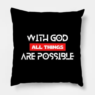 With God All Things Are Possible | Christian Typography Pillow