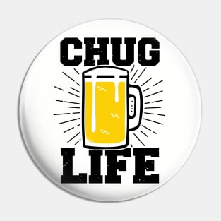 Chug Life Beer Fan College Beer Lover Gifts Pin