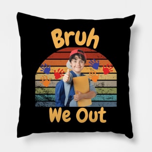 bruh we out Pillow