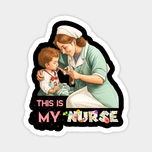 This Is My Nurse Funny Quotes Magnet by tee-Shirter