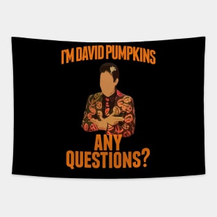 I'm David Pumpkins Any Questions Tapestry