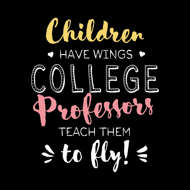 College Professor Gifts - Beautiful Wings Quote by BetterManufaktur