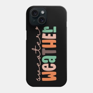 Sweater Weather Phone Case