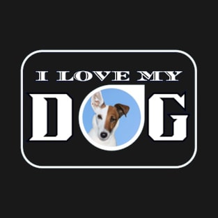 I Love My Dog T-Shirt