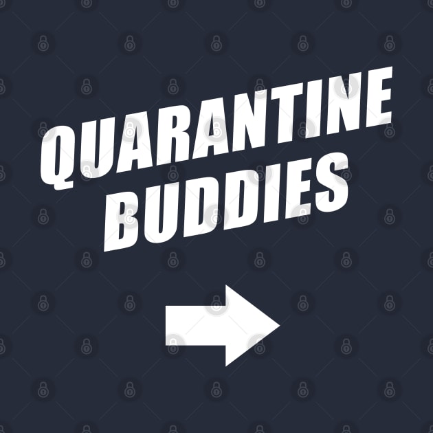 Quarantine Buddies 2.0 (Left Arrow) by Cheel