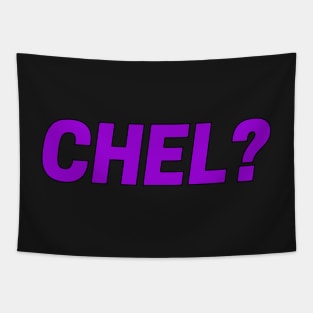 CHEL? Tapestry