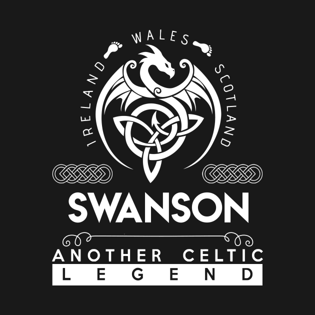 Swanson Name T Shirt - Another Celtic Legend Swanson Dragon Gift Item by harpermargy8920