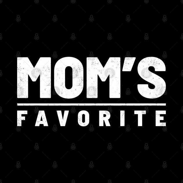 Moms Favorite - Bold funny by Can Photo