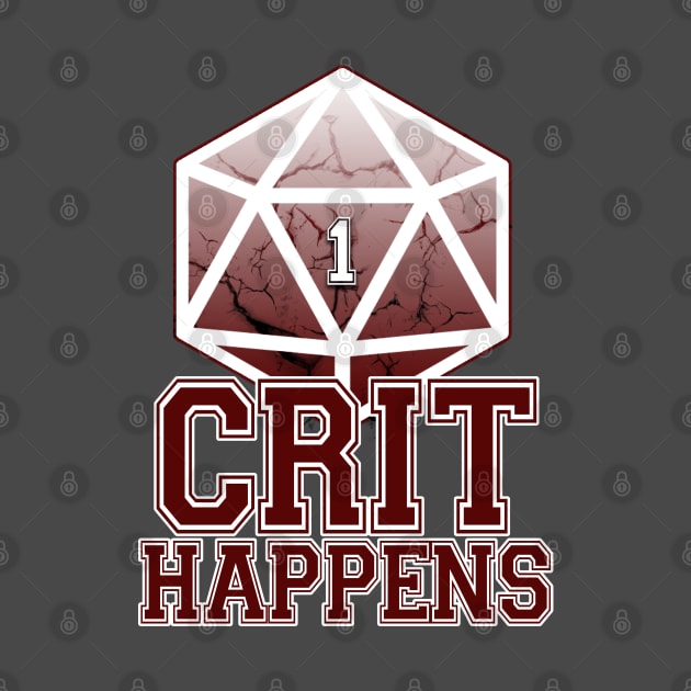 Crit Happens! by Hiraeth Tees