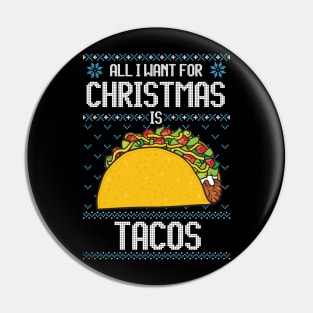 All I Want For Christmas Is Tacos Funny Taco Lover Gifts Pin