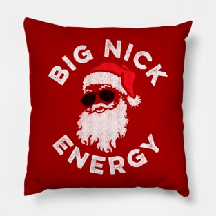 Big Nick Energy Funny Santa Christmas Pillow